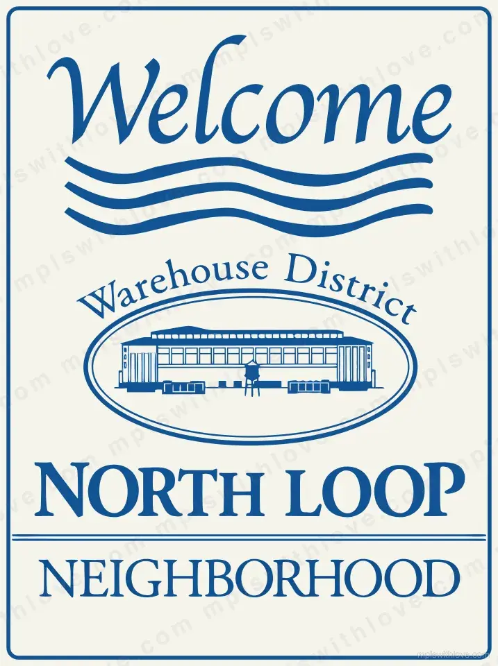 Our recreation of the North Loop neighborhood sign